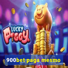 900bet paga mesmo